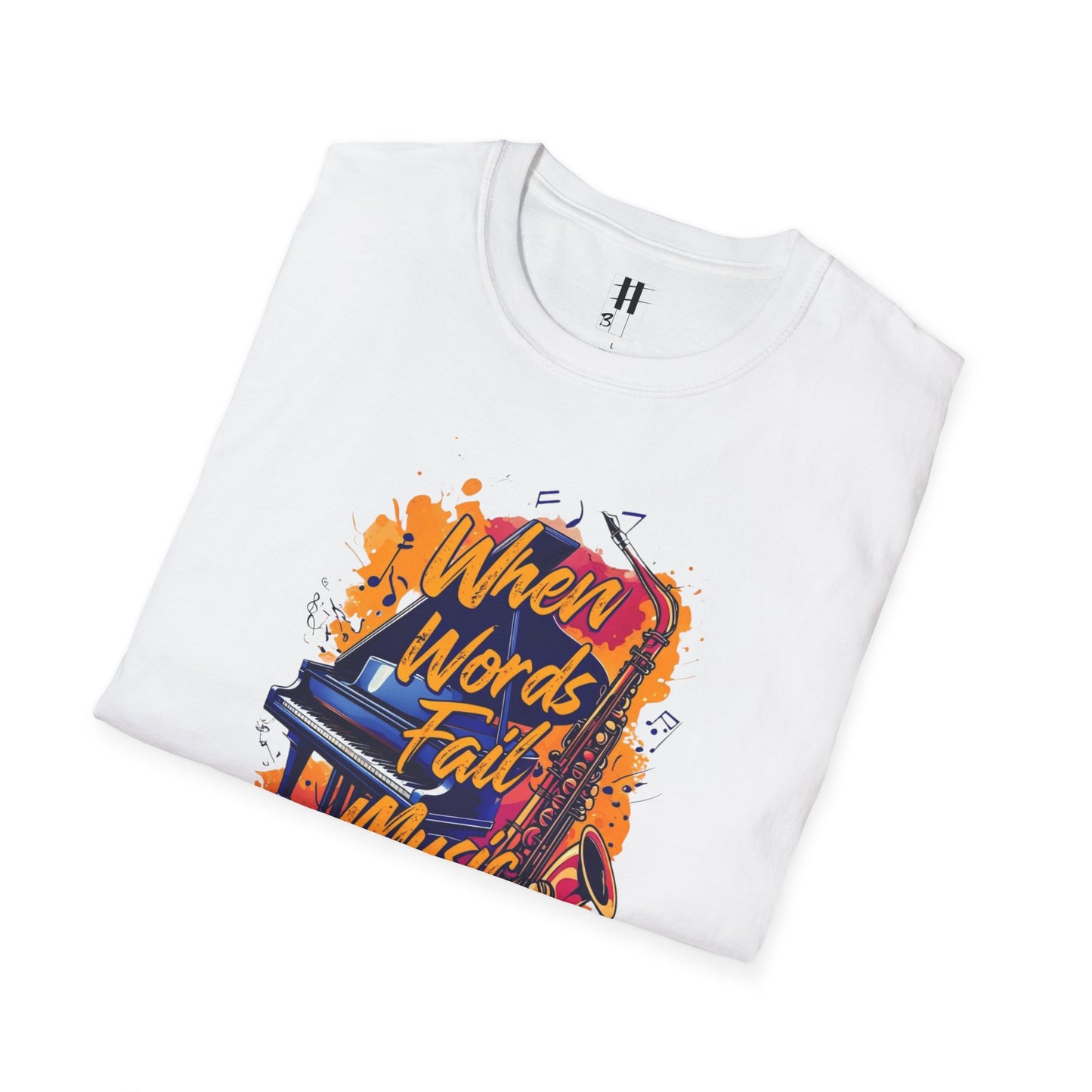 When Words Fail Music Speaks Unisex T-Shirt