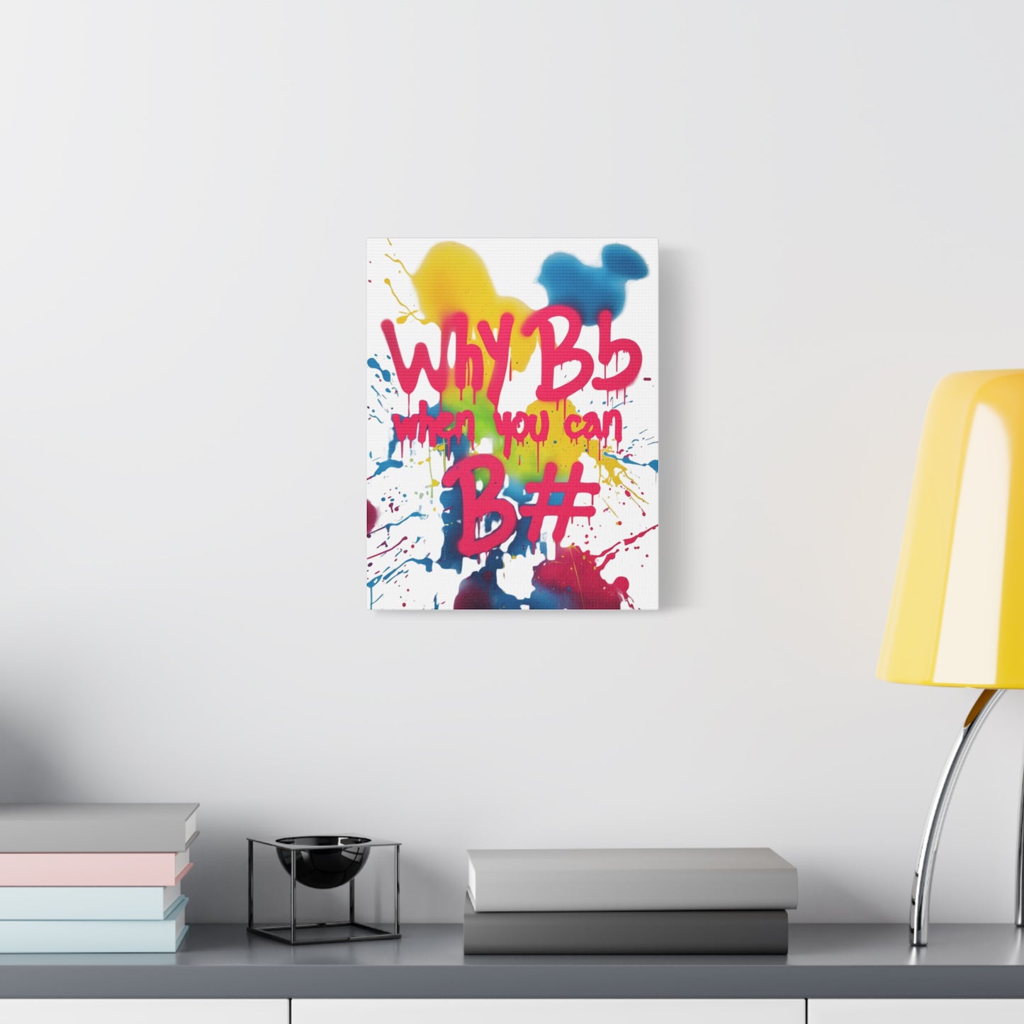 "Why B Flat" Matte Canvas, Stretched, 1.25"