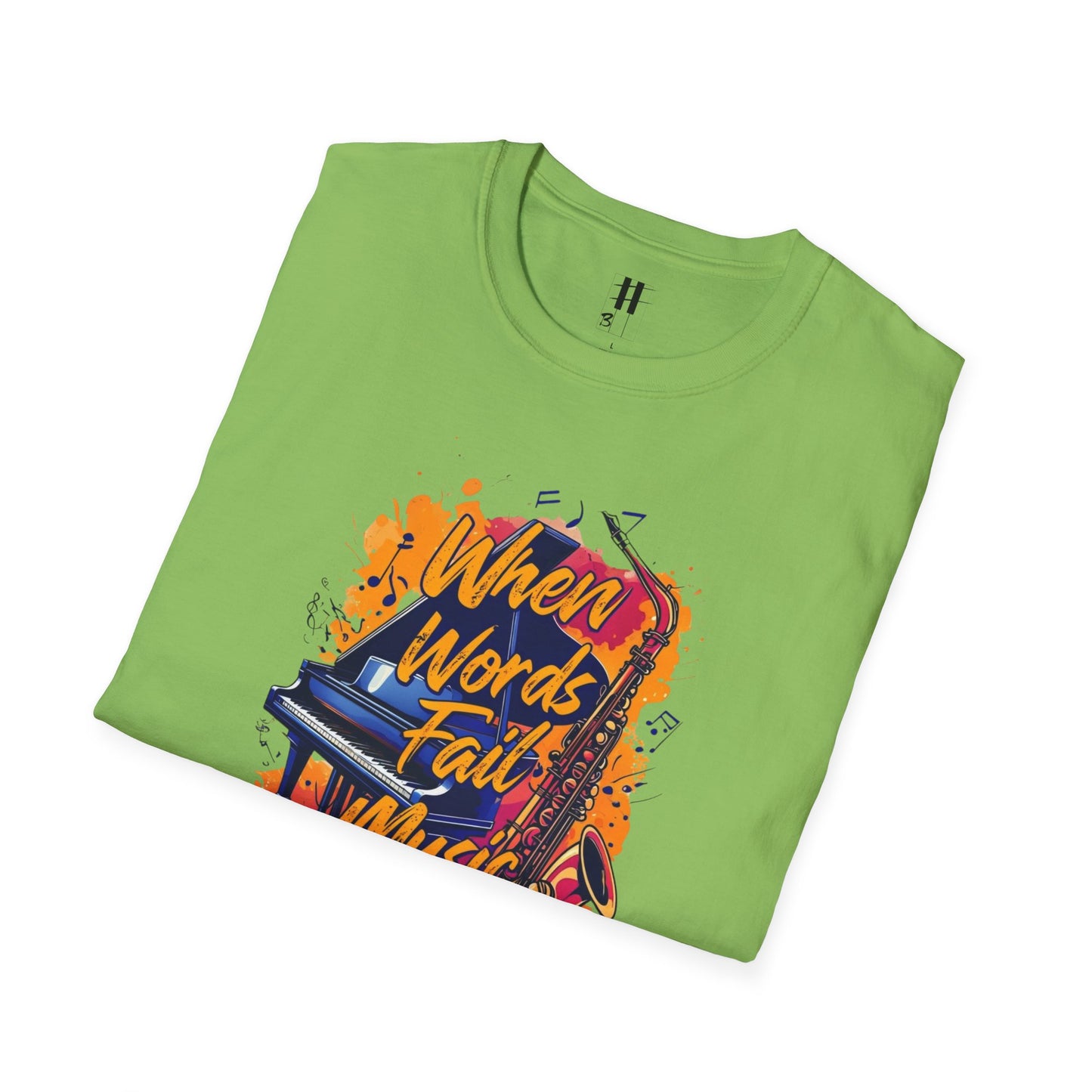When Words Fail Music Speaks Unisex T-Shirt