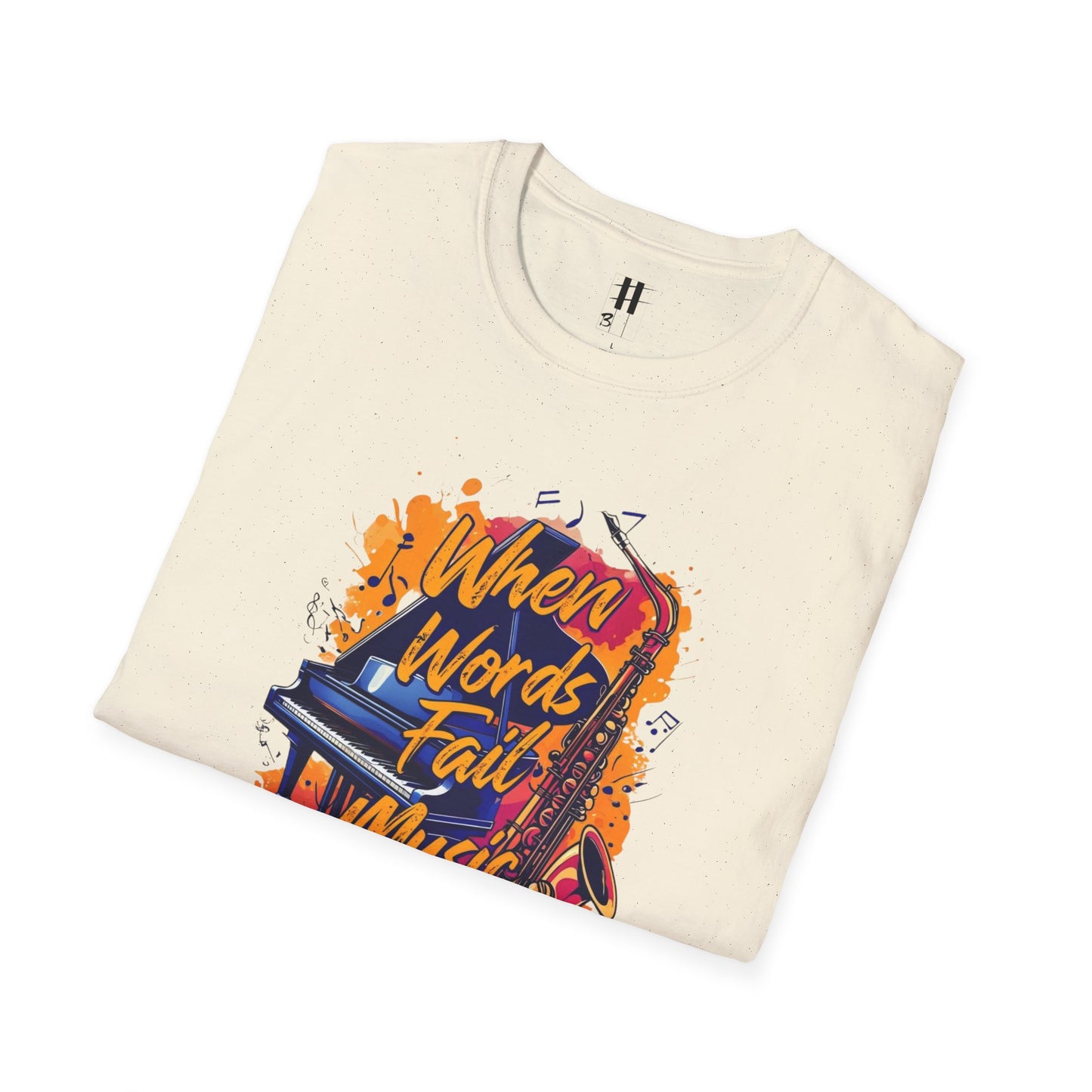 When Words Fail Music Speaks Unisex T-Shirt