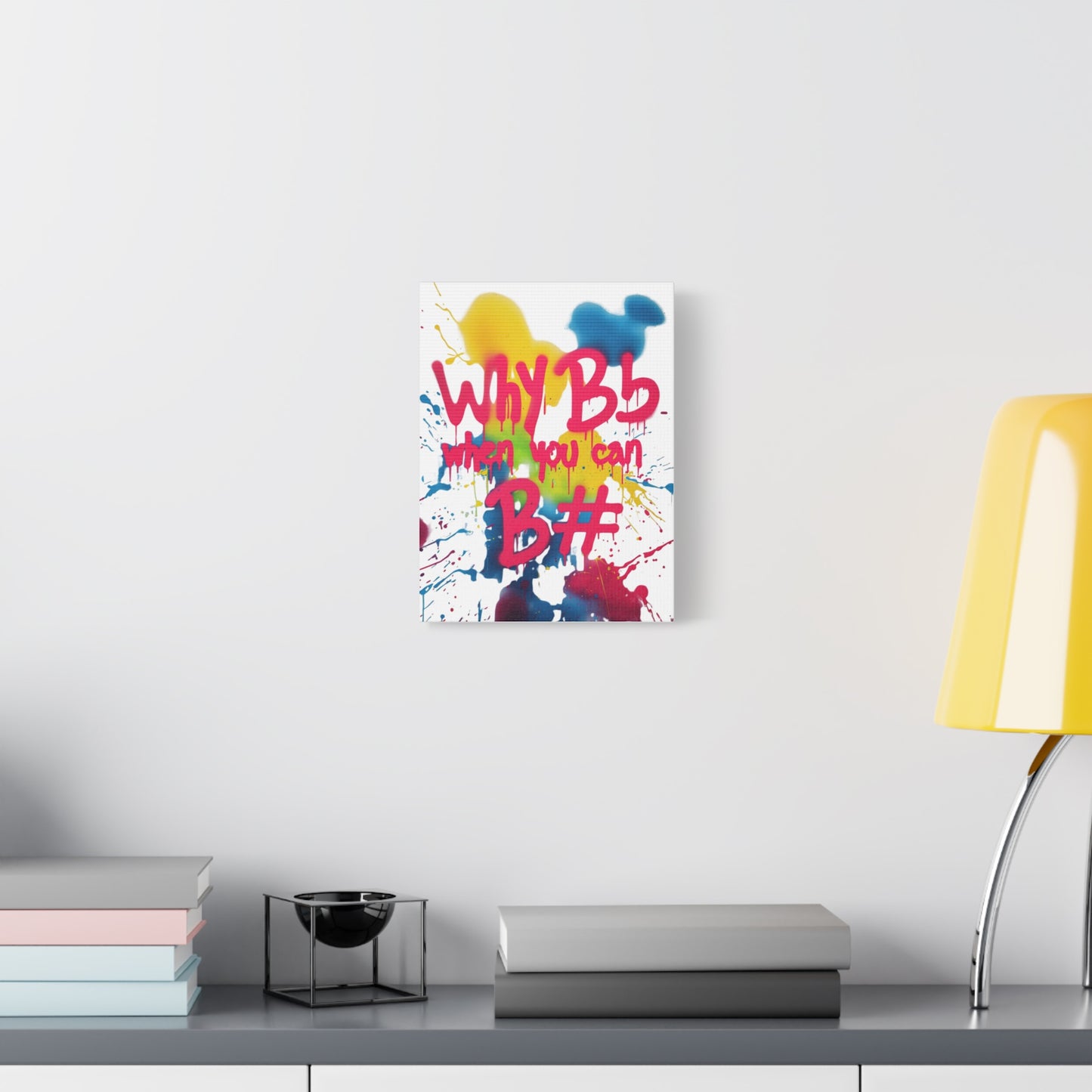 "Why B Flat" Matte Canvas, Stretched, 1.25"