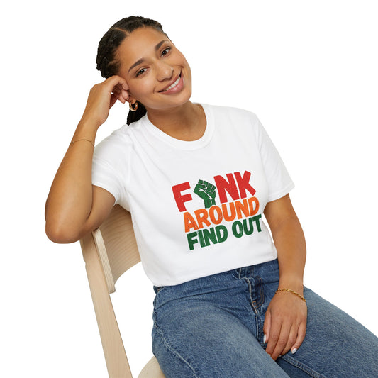 Funk Around Find Out Unisex Softstyle T-Shirt