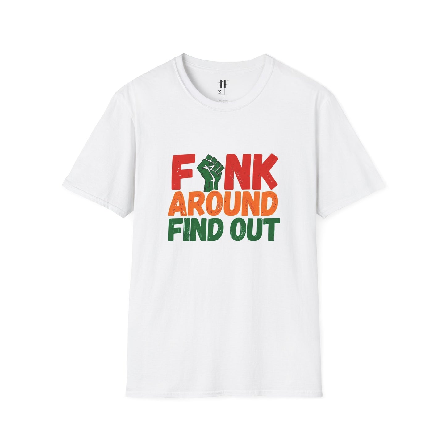 Funk Around Find Out Unisex Softstyle T-Shirt